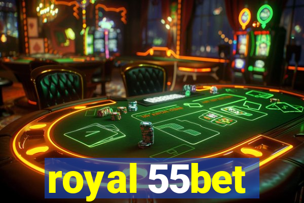 royal 55bet